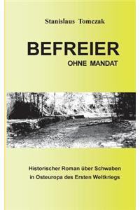 Befreier ohne Mandat
