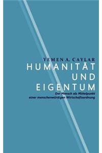 Humanität und Eigentum