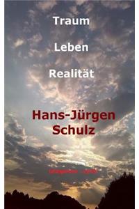 Traum - Leben - Realität