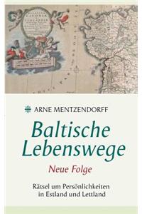 Baltische Lebenswege Neue Folge