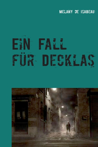 Fall für Decklas