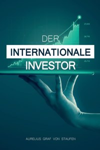 internationale Investor: So schützen Sie Ihre Familie, Ihr Kapital und sich selbst!