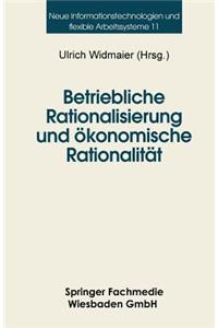 Betriebliche Rationalisierung und ökonomische Rationalität