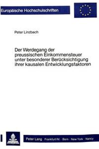 Der Werdegang der preussischen Einkommensteuer unter besonderer Beruecksichtigung ihrer kausalen Entwicklungsfaktoren