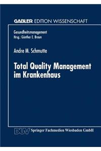 Total Quality Management Im Krankenhaus