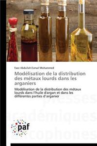 Modélisation de la Distribution Des Métaux Lourds Dans Les Arganiers