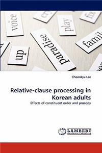 Relative-Clause Processing in Korean Adults