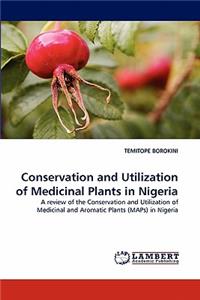 Conservation and Utilization of Medicinal Plants in Nigeria