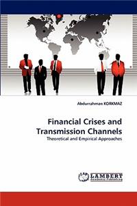 Financial Crises and Transmission Channels