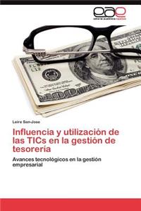Influencia y utilización de las TICs en la gestión de tesorería