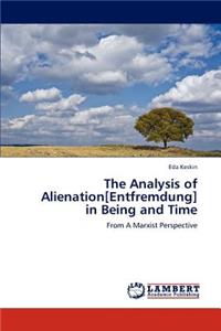 Analysis of Alienation[entfremdung] in Being and Time