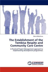 Establishment of the Tembisa Respite and Community Care Centre