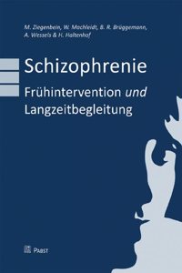 Schizophrenie - Fruhintervention Und Langzeitbegleitung