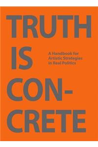 Truth Is Concrete