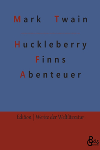 Huckleberry Finns Abenteuer
