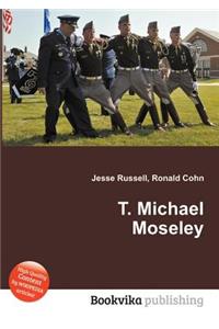 T. Michael Moseley