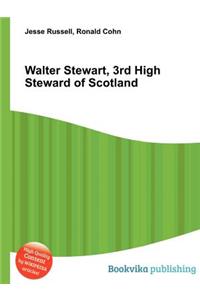 Walter Stewart, 3rd High Steward of Scotland