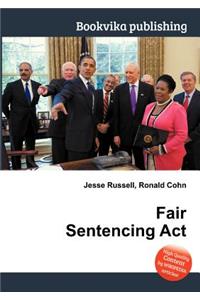 Fair Sentencing ACT