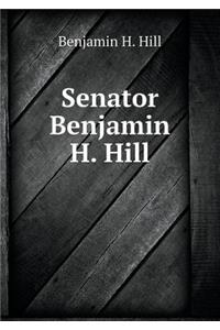 Senator Benjamin H. Hill