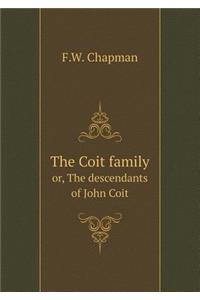The Coit family or, The descendants of John Coit
