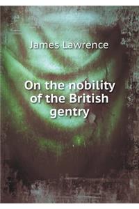 On the Nobility of the British Gentry