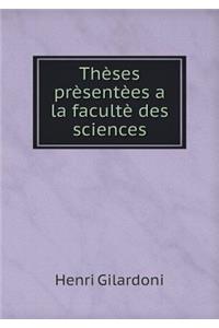 Thèses prèsentèes a la facultè des sciences