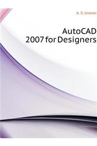 AutoCAD 2007 for Designers