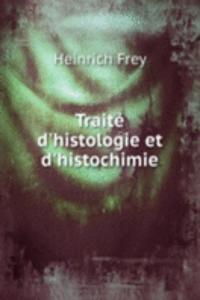 Traite d'histologie et d'histochimie