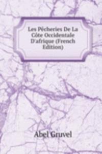 Les Pecheries De La Cote Occidentale D'afrique (French Edition)
