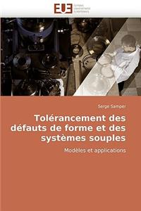 Tol�rancement Des D�fauts de Forme Et Des Syst�mes Souples
