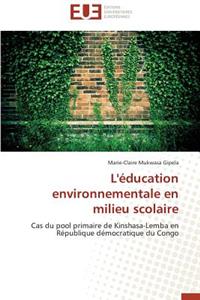 L'éducation environnementale en milieu scolaire