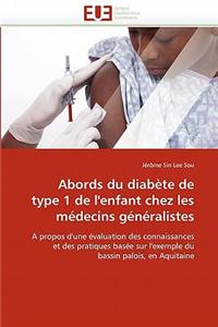 Abords Du Diab�te de Type 1 de l''enfant Chez Les M�decins G�n�ralistes