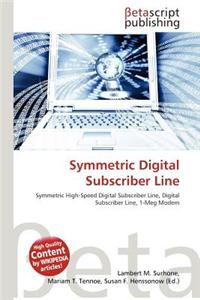 Symmetric Digital Subscriber Line