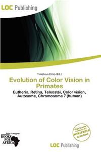 Evolution of Color Vision in Primates