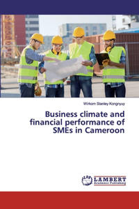 Business climate and financial performance of SMEs in Cameroon