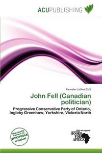 John Fell (Canadian Politician)
