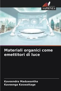 Materiali organici come emettitori di luce