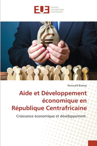 Aide et Développement économique en République Centrafricaine