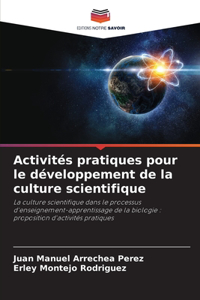 Activités pratiques pour le développement de la culture scientifique