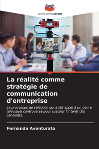 réalité comme stratégie de communication d'entreprise