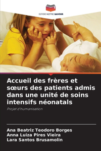 Accueil des frères et soeurs des patients admis dans une unité de soins intensifs néonatals
