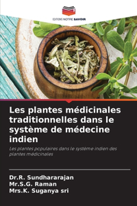 Les plantes médicinales traditionnelles dans le système de médecine indien