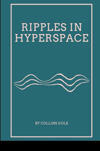 Ripples in Hyperspace