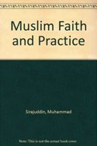 Muslim Faith and Practice