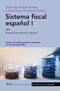 Sistema fiscal espanol I: IRPF. Imposicion sobre la riqueza