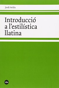Introduccio a l'estilistica llatina