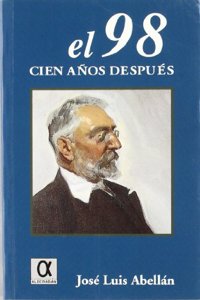 El 98 : cien anos despues
