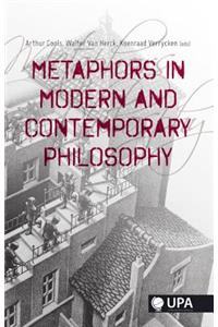 Metaphors in Modern and Contemporary Philosophy