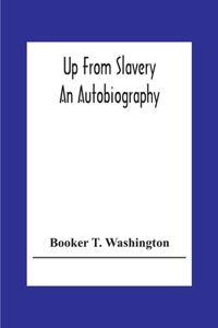 Up From Slavery