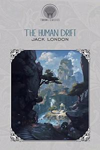 The Human Drift